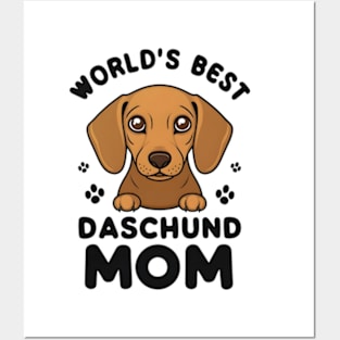 World's Awesomest Dachshund Mom Funny Dog Mom Quote Saying Posters and Art